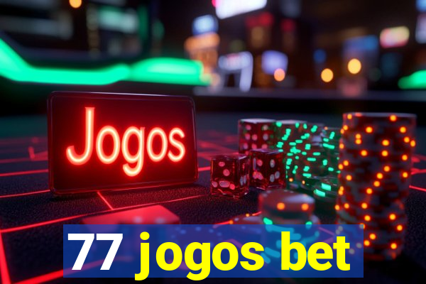 77 jogos bet